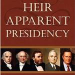 The Heir Apparent Presidency